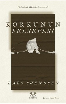 Korkunun Felsefesi / Lars Svendsen Korkunun Felsefesi / Lars Svendsen
