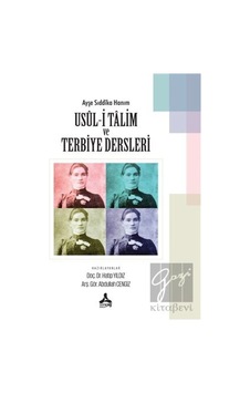 Sonçağ Yayınları - Ayşe Sıddıka Hanım Usul-i Talim ve Terbiye Dersleri Sonçağ Yayınları - Ayşe Sıddıka Hanım Usul-i Talim ve Terbiye Dersleri