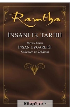 İnsanlık Tarihi Birinci Kısım-İnsan Uygarlığı-Kökenler ve Tekamül - Ramtha - Akaşa Yayın İnsanlık Tarihi Birinci Kısım-İnsan Uygarlığı-Kökenler ve Tekamül - Ramtha - Akaşa Yayın
