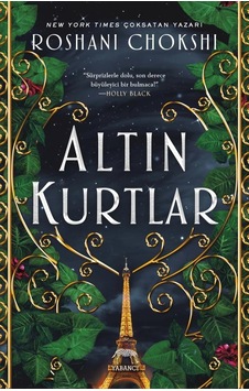 Altın Kurtlar - Roshani Chokshi - Yabancı Altın Kurtlar - Roshani Chokshi - Yabancı