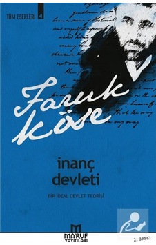 Inanç Devleti / Faruk Köse 9786053863724 Inanç Devleti / Faruk Köse 9786053863724
