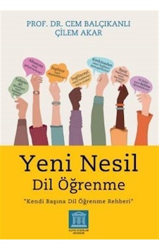 Yeni Nesil Dil Öğrenme - Kendi Başına Dil Öğrenme Rehberi - Cem Balçıkanlı - Altın Kitaplar Akademi Yeni Nesil Dil Öğrenme - Kendi Başına Dil Öğrenme Rehberi - Cem Balçıkanlı - Altın Kitaplar Akademi