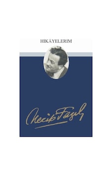 Necip Fazıl Hikayelerim Necip Fazıl Hikayelerim