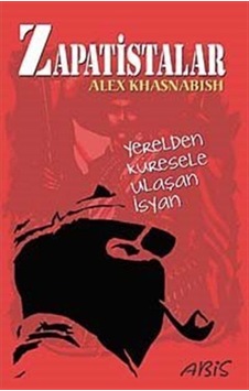 Zapatistalar / Alex Khasnabish 9786056152900 Zapatistalar / Alex Khasnabish 9786056152900