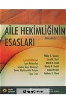 Aile Hekimliğinin Esasları - Philip d. Sloane - İstanbul Tıp Kitabevi Aile Hekimliğinin Esasları - Philip d. Sloane - İstanbul Tıp Kitabevi