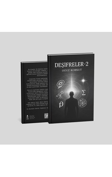 Deşifreler - 2 - Oğuz Korkut Deşifreler - 2 - Oğuz Korkut