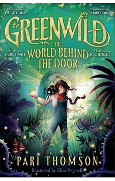 Greenwild The World Behind The Door - Greenwild