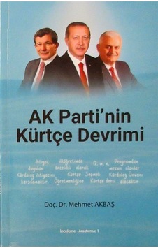 Ak Parti'nin Kürtçe Devrimi / Dr. Mehmet Akbaş