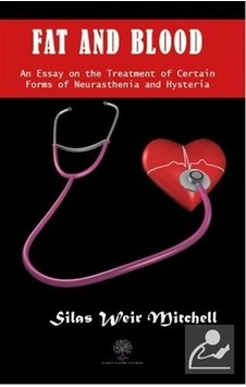 Fat and Blood - Silas Weir Mitchell - Platanus Publishing