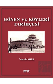 Gönen ve Köyleri Tarihçesi -  MVT Yayıncılık