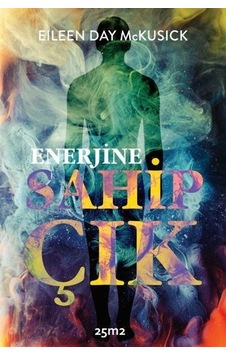 Enerjine Sahip Çık - Eileen Day Mckusick - 25M2 Kitap Enerjine Sahip Çık - Eileen Day Mckusick - 25M2 Kitap
