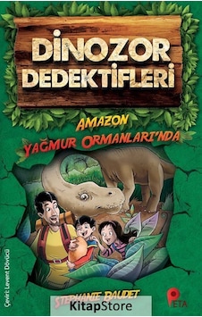 Dinozor Dedektifleri / Amazon Ormanları'n da / Stephanie Baudet Dinozor Dedektifleri / Amazon Ormanları'n da / Stephanie Baudet