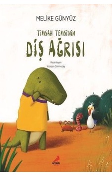 Timsah Temsi'nin Diş Ağrısı - Melike Günyüz - Erdem Çocuk Timsah Temsi'nin Diş Ağrısı - Melike Günyüz - Erdem Çocuk