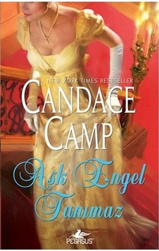 Aşk Engel Tanımaz Candace Camp Pegasus Yayıncılık Aşk Engel Tanımaz Candace Camp Pegasus Yayıncılık