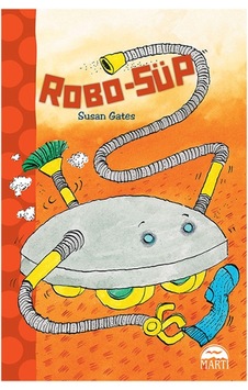 Robo - Süp - 1. ve 2. Sınıflar Oxford Kitaplığı - Susan Gates - Martı Yayınları
