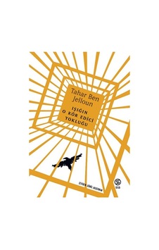 Işığın O Kör Edici Yokluğu - Tahar Ben Jelloun - Sia Işığın O Kör Edici Yokluğu - Tahar Ben Jelloun - Sia