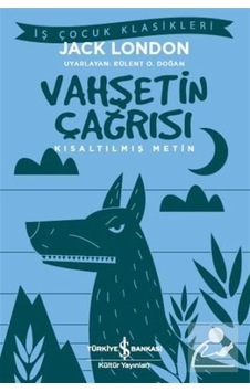 Mercankitap Vahşetin Çağrısı (Kısaltılmış Metin) / Jack London Mercankitap Vahşetin Çağrısı (Kısaltılmış Metin) / Jack London