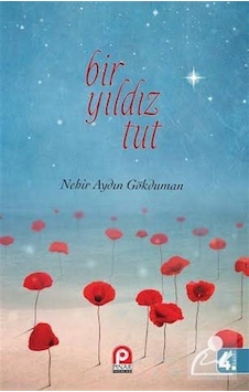 Bir Yıldız Tut - Nehir Aydın Gökduman