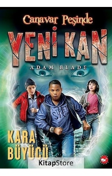 Kitapstore Canavar Peşinde / Yeni Kan-2 - Kara Büyücü / Adam Blake Kitapstore Canavar Peşinde / Yeni Kan-2 - Kara Büyücü / Adam Blake