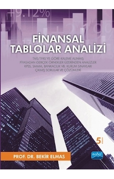 Finansal Tablolar Analizi - Bekir Elmas - Nobel Akademik Yayıncılık Finansal Tablolar Analizi - Bekir Elmas - Nobel Akademik Yayıncılık