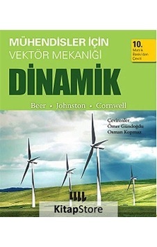 Mühendisler için Vektör Mekaniği Dinamik - Ferdinand Beer - Phillip Cornwell - Literatür Yayıncılık Mühendisler için Vektör Mekaniği Dinamik - Ferdinand Beer - Phillip Cornwell - Literatür Yayıncılık