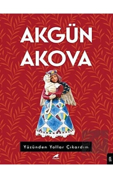 Yüzünden Yollar Çıkardım - Akgün Akova - Karakarga Yüzünden Yollar Çıkardım - Akgün Akova - Karakarga