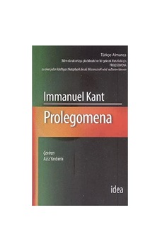 Prolegomena: Bilim Olarak Ortaya Çıkabilecek Her Bir Gelecek Metafizik İçin Sku: Smgstk6d8f54fb25 Prolegomena: Bilim Olarak Ortaya Çıkabilecek Her Bir Gelecek Metafizik İçin Sku: Smgstk6d8f54fb25