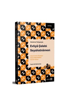 Günümüz Türkçesiyle Evliya Çelebi Seyahatnamesi 10. Kitap Günümüz Türkçesiyle Evliya Çelebi Seyahatnamesi 10. Kitap
