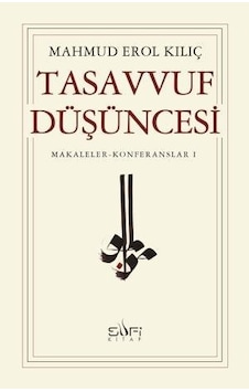 Tasavvuf Düşüncesi - Erol Kılıç - Sufi Kitap Tasavvuf Düşüncesi - Erol Kılıç - Sufi Kitap