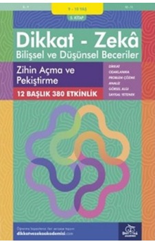 Dikkat Zeka - Bilişsel ve Düşünsel Beceriler 9-10 Yaş Zihin Açma ve Pekiştirme 5.Kitap - Alison Primrose - Dikkat ve Zeka Akademisi Dikkat Zeka - Bilişsel ve Düşünsel Beceriler 9-10 Yaş Zihin Açma ve Pekiştirme 5.Kitap - Alison Primrose - Dikkat ve Zeka Akademisi