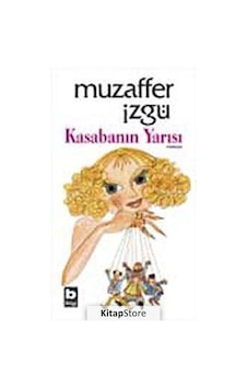 Kitapstore Kasabanın Yarısı / Muzaffer Izgü Kitapstore Kasabanın Yarısı / Muzaffer Izgü
