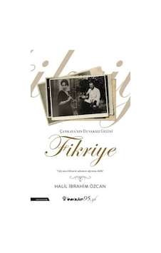 Çankaya'Nın Duvaksız Gelini Fikriye / Halil Ibrahim Özcan 9789751043405
