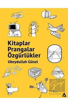 Kitaplar Prangalar Özgürlükler - Ubeydullah Günel - Kanon Kitap