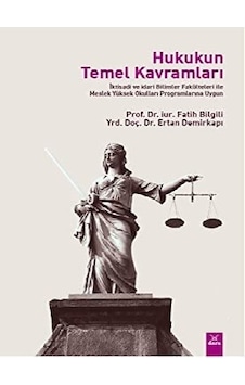 Hukukun Temel Kavramları Fatih Bilgili 7. Baskı 2.el İadesiz