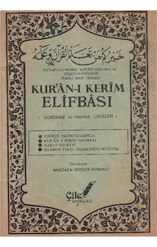Kur'an-ı Kerim Elifbası Öğrenme Ve Okuma - Mustafa Necati Bursalı Kur'an-ı Kerim Elifbası Öğrenme Ve Okuma - Mustafa Necati Bursalı