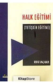 Halk Eğitimi / Yetişkin Eğitimi / Prof. Dr. Rıfat Okçabol Halk Eğitimi / Yetişkin Eğitimi / Prof. Dr. Rıfat Okçabol