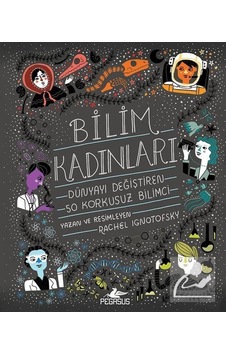 Bilim Kadınları Dünyayı Değiştiren 50 Korkusuz Bilimci ciltl .