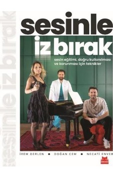 Sesinle İz Bırak & Sesin Eğitimi, Doğru Kullanılması Ve Korunm...