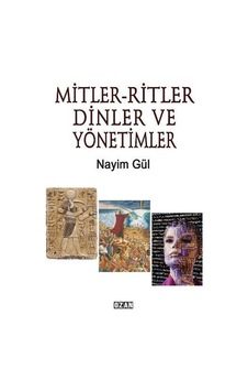 Mitler - Ritler Dinler ve Yönetimler - Nayim Gül - Ozan Yayıncılık
