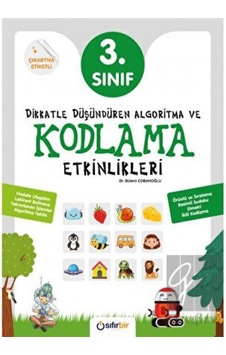 3. Sınıf Dikkatle Düşündüren Algoritma ve Kodlama Etkinlikleri - Sıfırbir Yayınevi