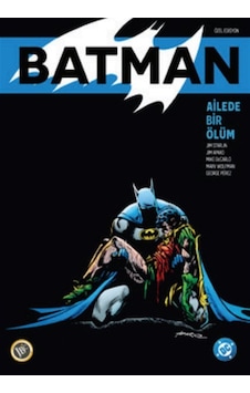 Batman: Ailede Bir Ölüm Özel Edisyon / Kolektif Batman: Ailede Bir Ölüm Özel Edisyon / Kolektif