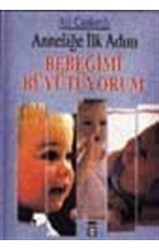 Bebeğimi Büyütüyorum / Pedagog Ali Çankırılı