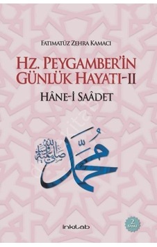 Hz. Peygamber’In Günlük Hayatı 2 Hane-I Saadet Hz. Peygamber’In Günlük Hayatı 2 Hane-I Saadet