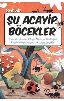 Şu Acayip Böcekler - Tarık Uslu - Uğurböceği Şu Acayip Böcekler - Tarık Uslu - Uğurböceği