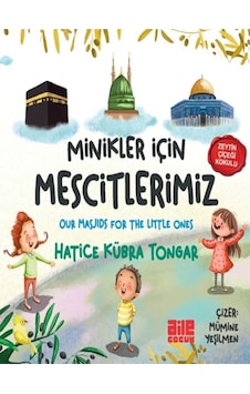 Minikler İçin Mescitlerimiz / Hatice Kübra Tongar