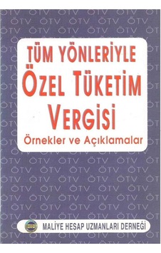 Tüm Yönleriyle Özel Tüketim Vergisi Örnekler Ve Açıklamaları Tüm Yönleriyle Özel Tüketim Vergisi Örnekler Ve Açıklamaları
