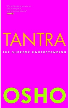 Tantra: The Supreme Understanding Osho's Tantra: The Supreme Understanding Osho's