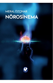 Nörosinema Cem Yayınevi Meral Özçınar Nörosinema Cem Yayınevi Meral Özçınar