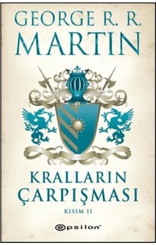 Kralların Çarpışması Kısım 2 / Buz Ve Ateşin Şarkısı 2 Kralların Çarpışması Kısım 2 / Buz Ve Ateşin Şarkısı 2