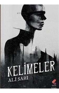 Kelimeler / Ali Sarı Kelimeler / Ali Sarı